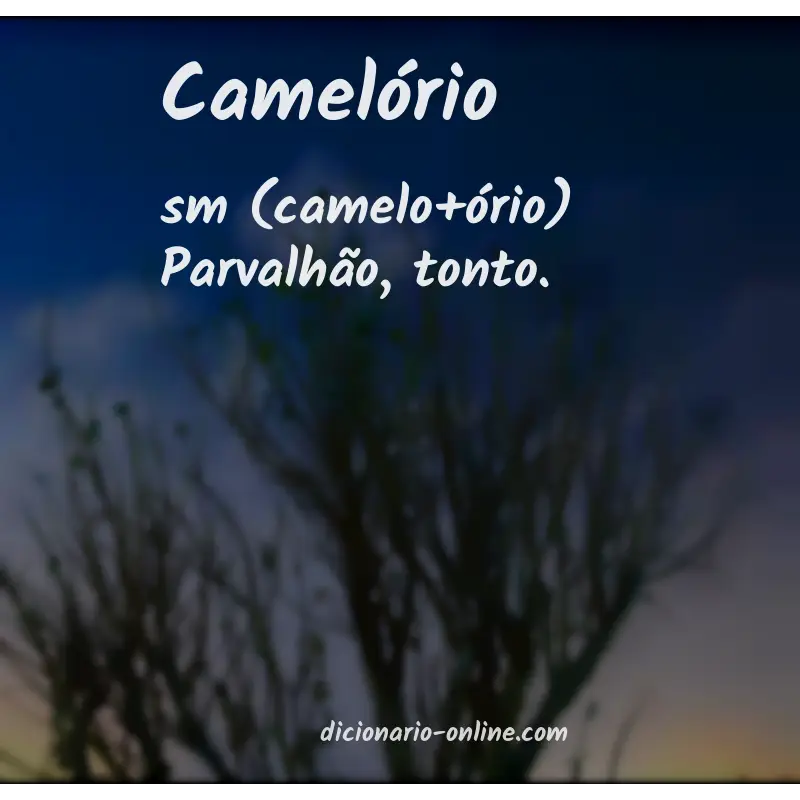 Significado de camelório
