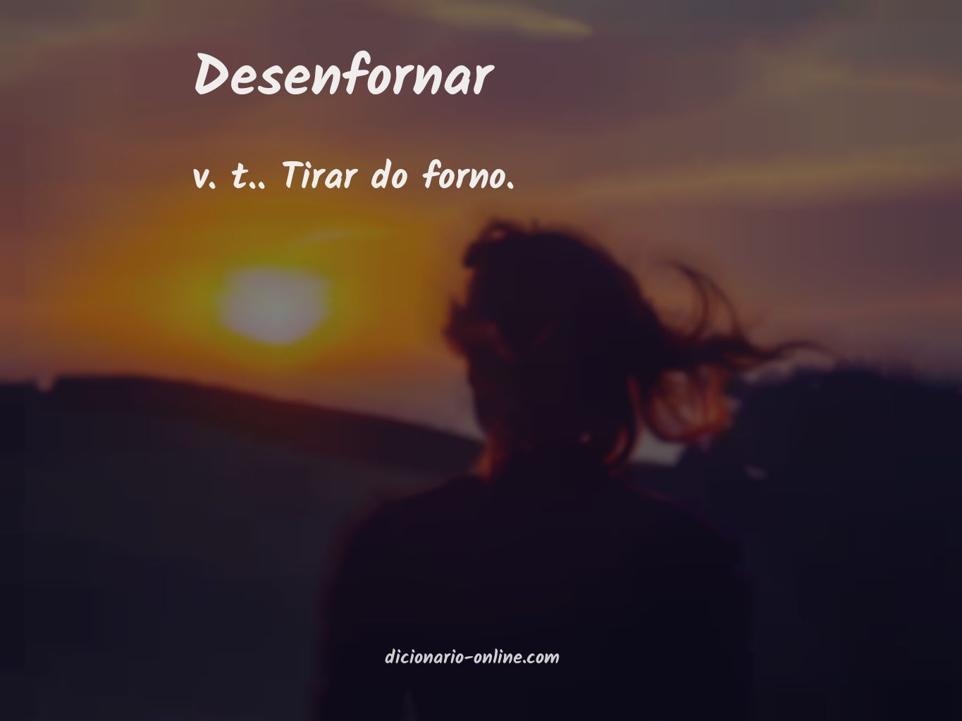 Significado de desenfornar