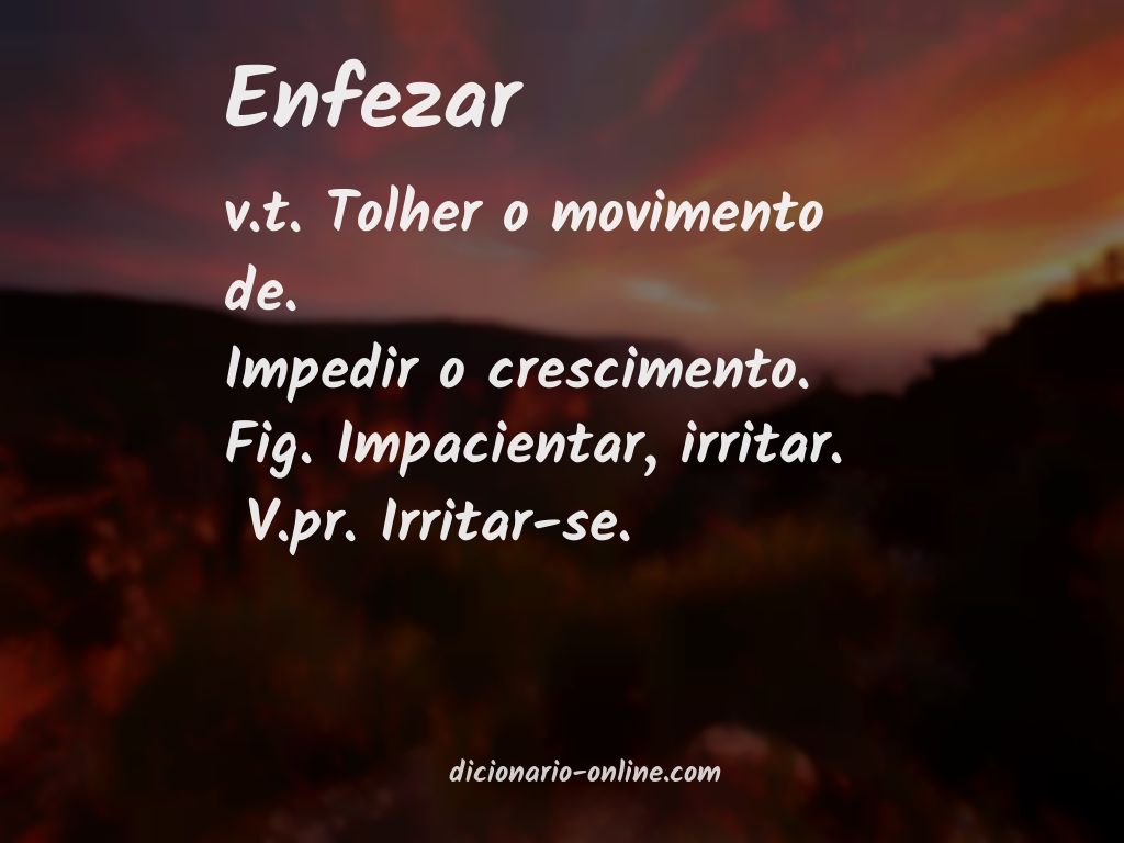 Significado de enfezar