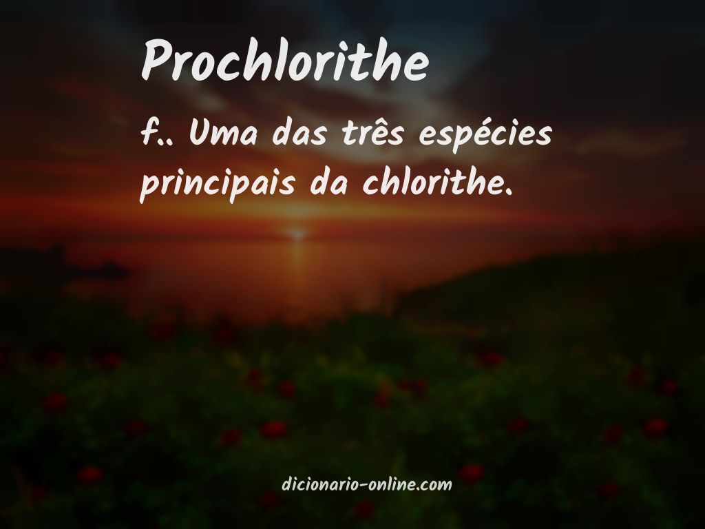 Significado de prochlorithe