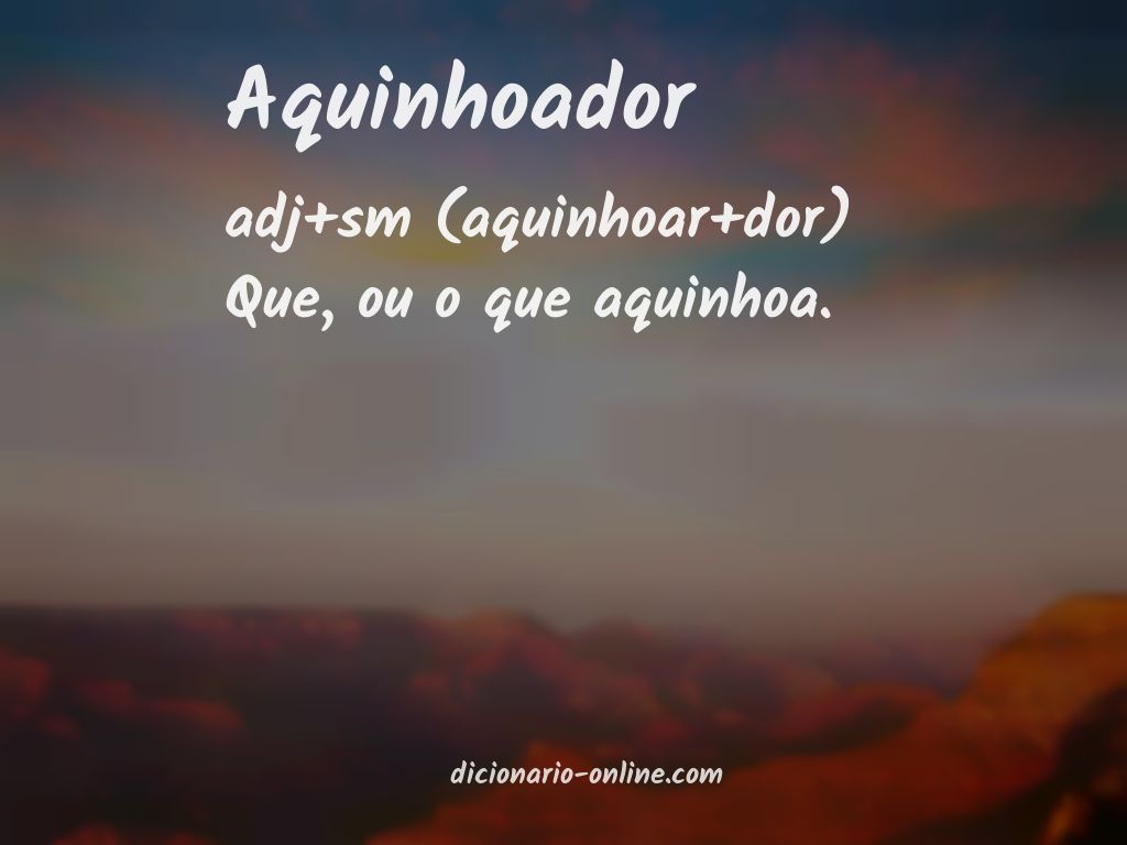 Significado de aquinhoador