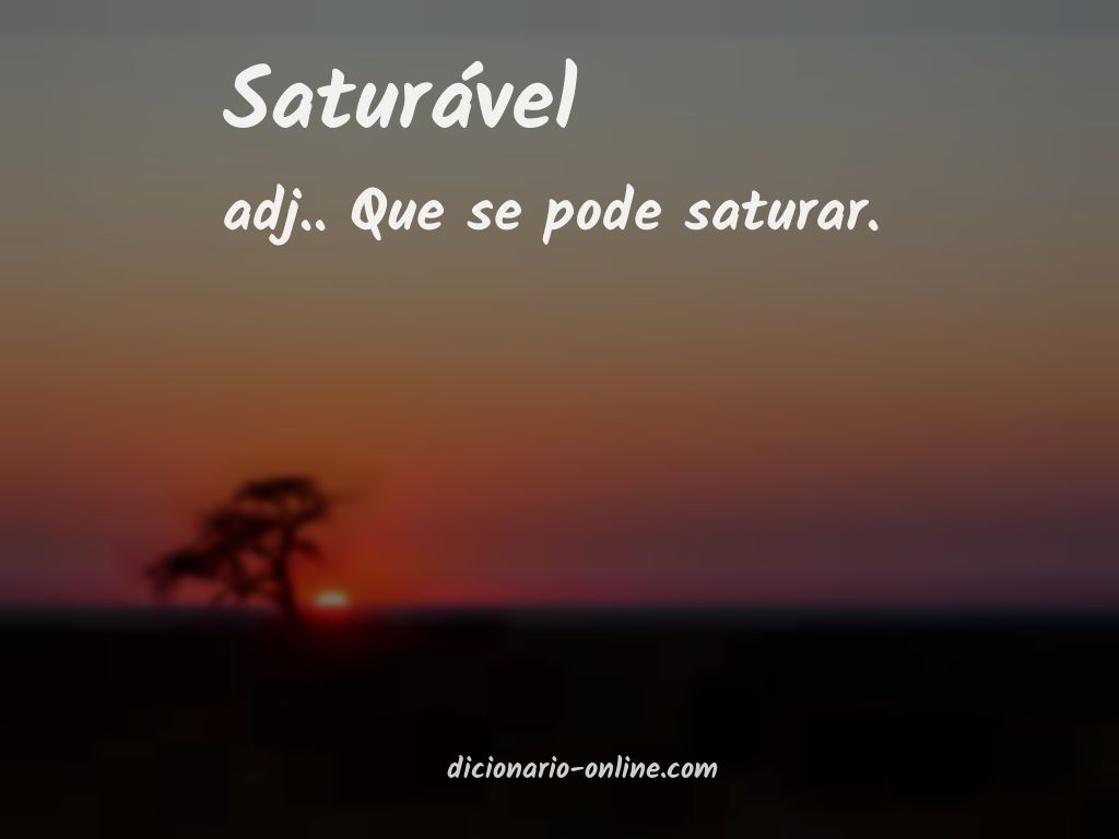 Significado de saturável