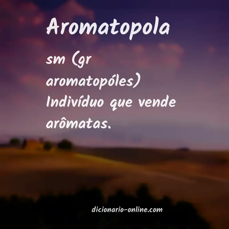 Significado de aromatopola