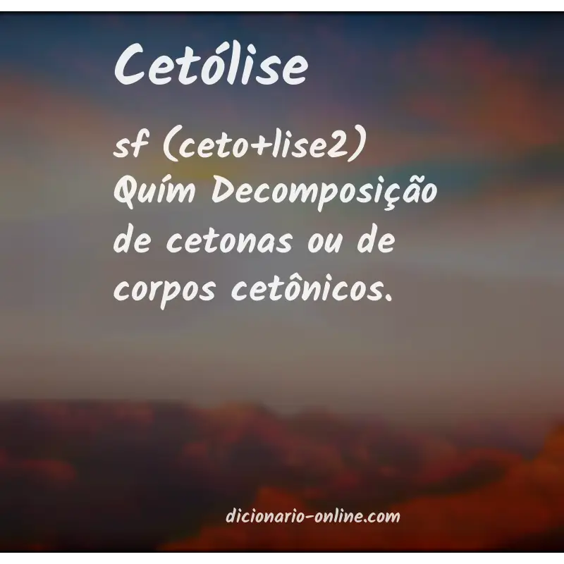 Significado de cetólise