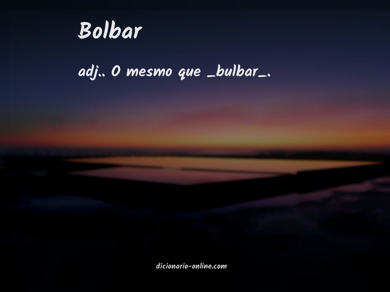 Significado de bolbar