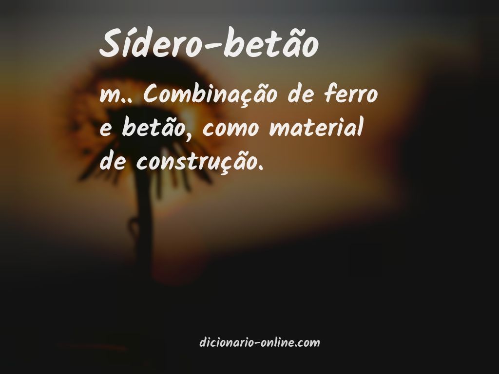 Significado de sídero-betão