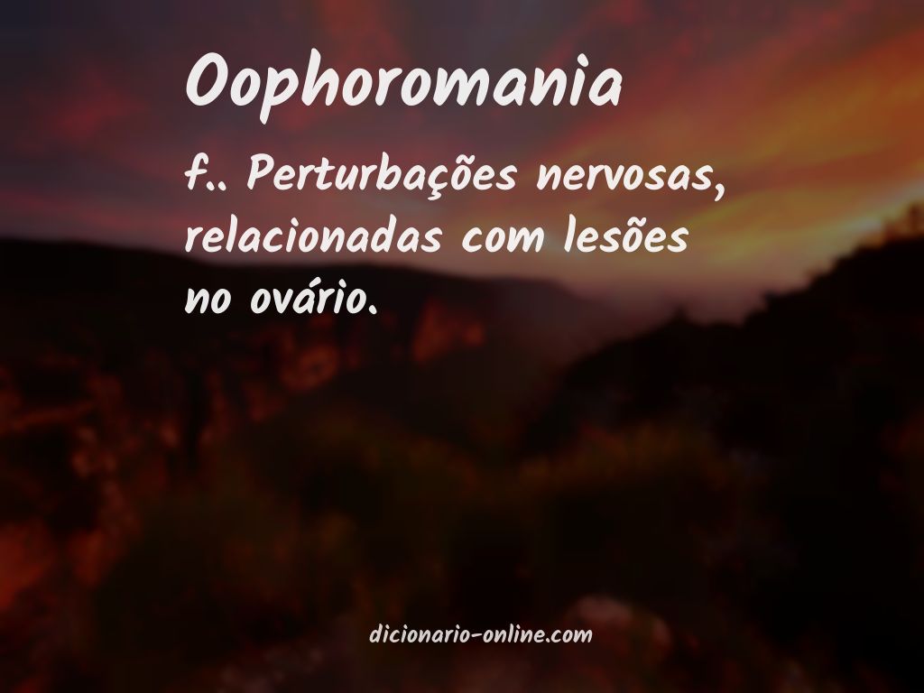 Significado de oophoromania