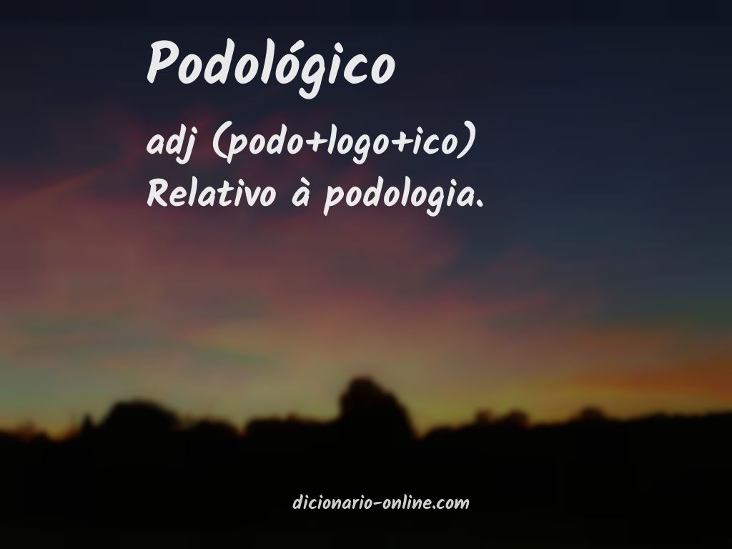 Significado de podológico