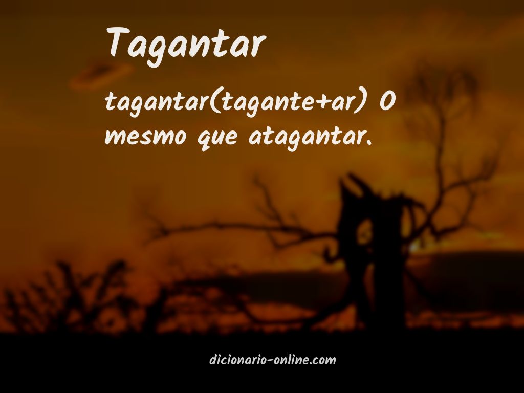 Significado de tagantar