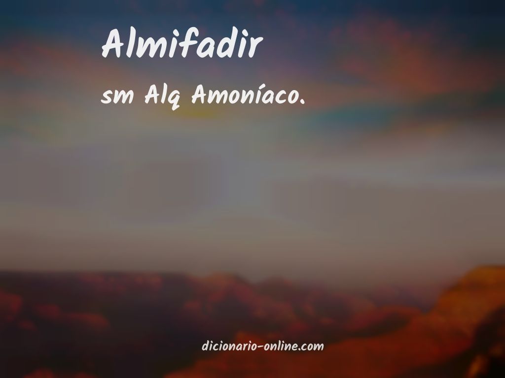 Significado de almifadir