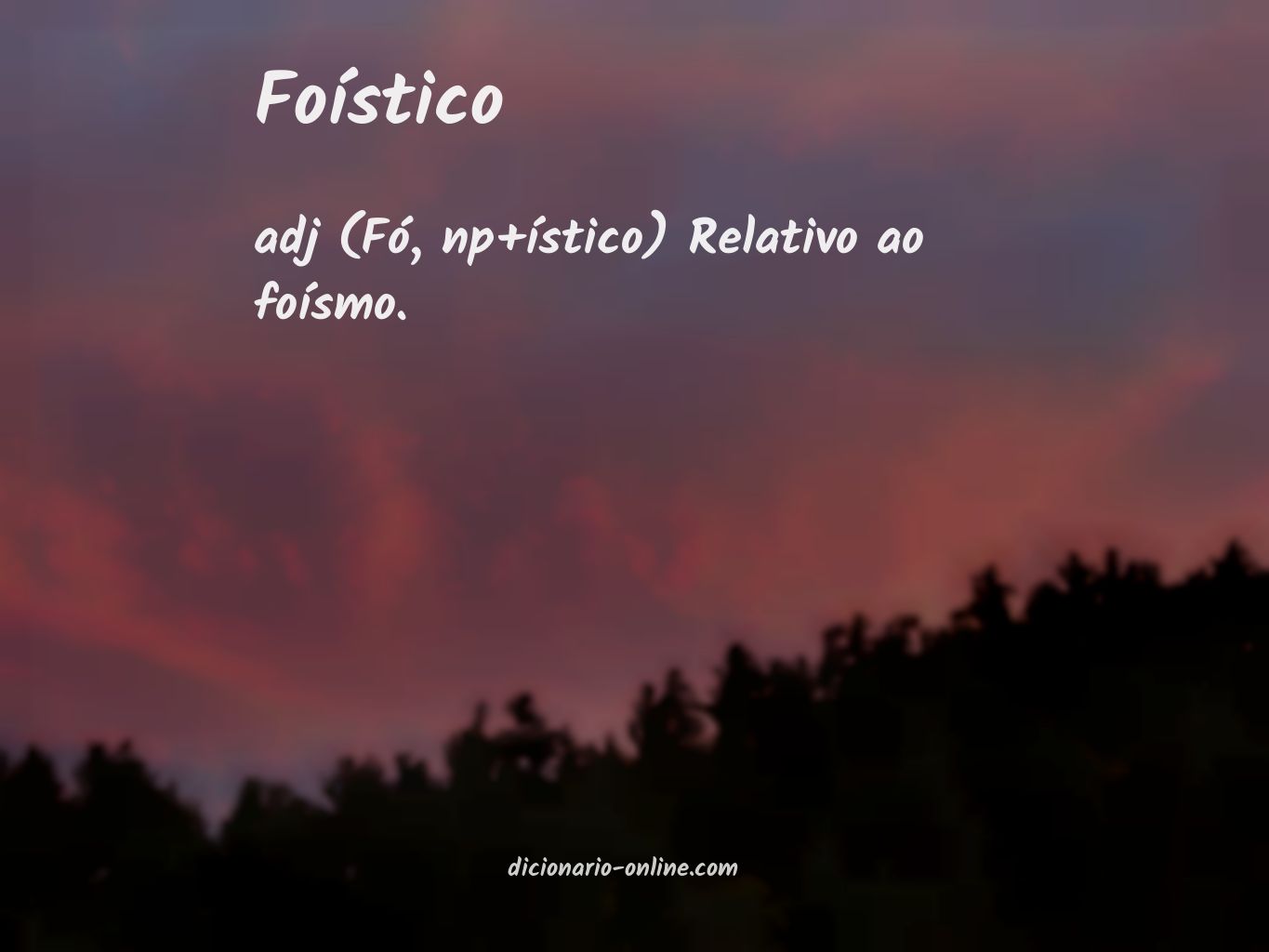 Significado de foístico