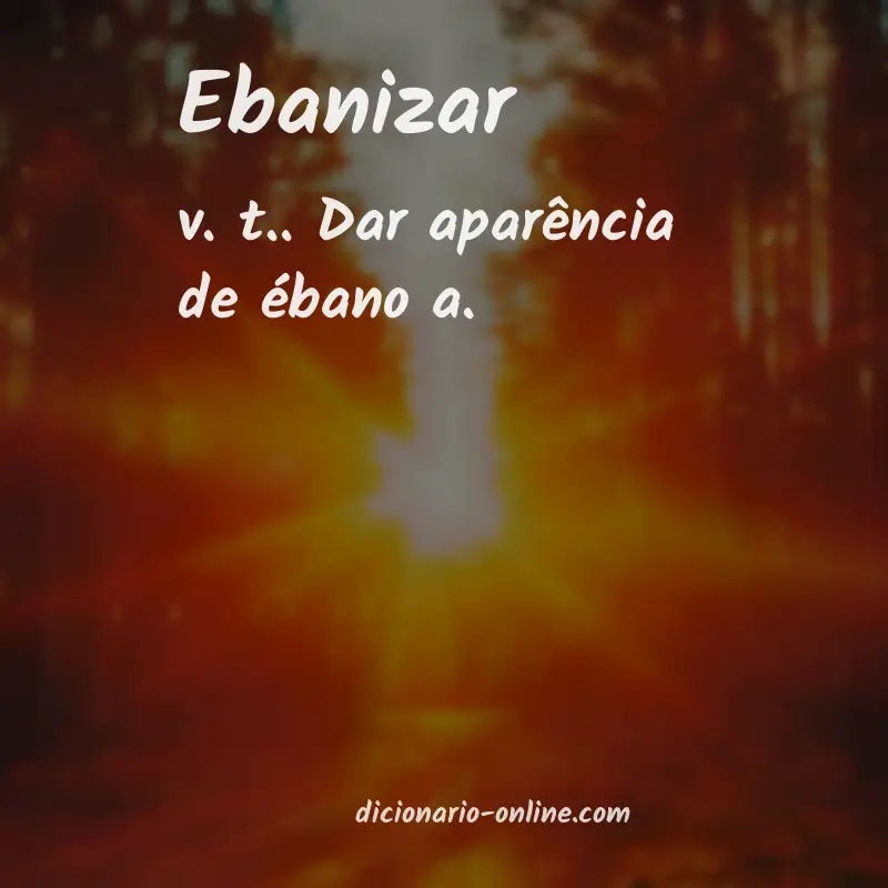 Significado de ebanizar