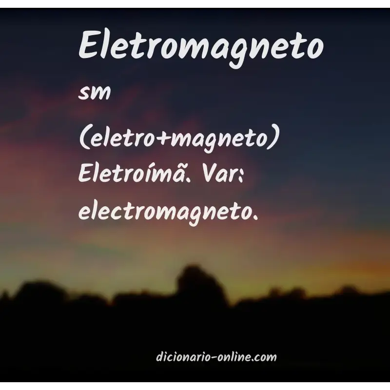 Significado de eletromagneto