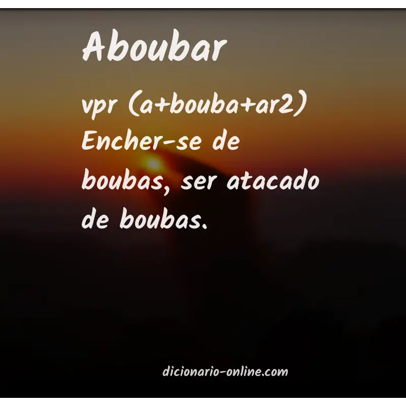 Significado de aboubar