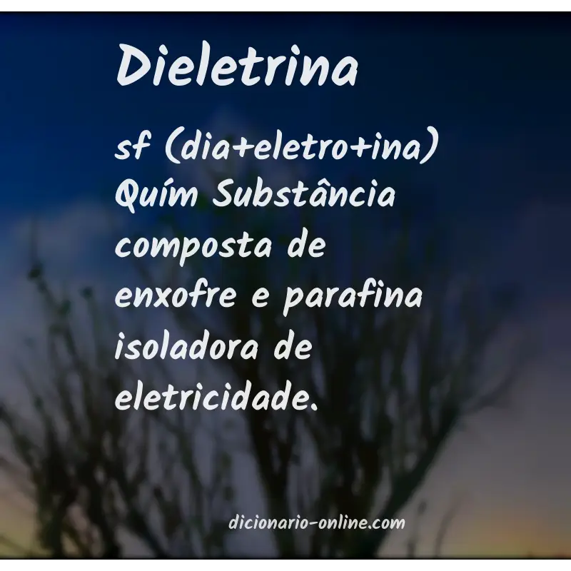 Significado de dieletrina