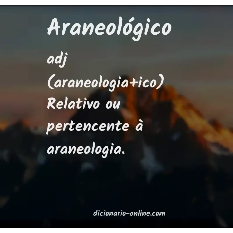 Significado de araneológico