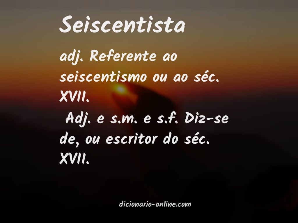 Significado de seiscentista