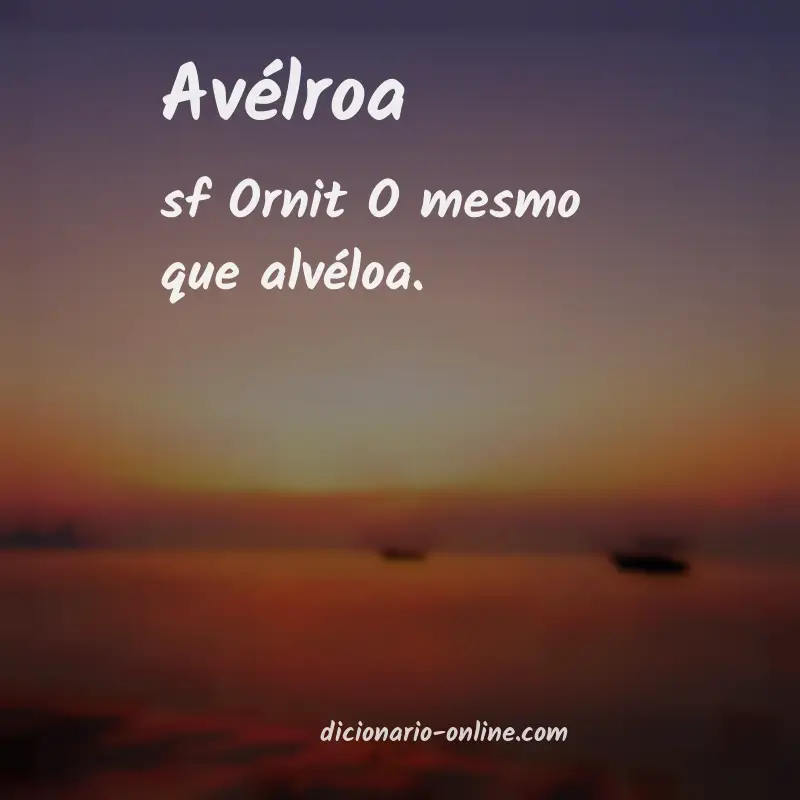 Significado de avélroa