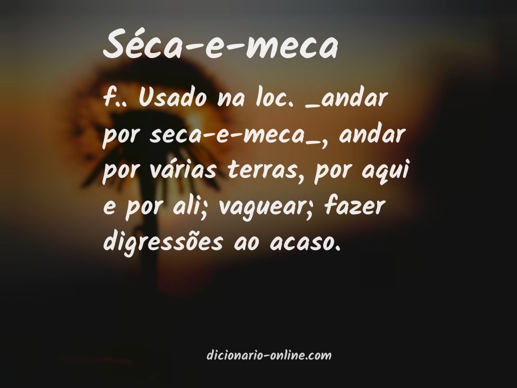 Significado de séca-e-meca