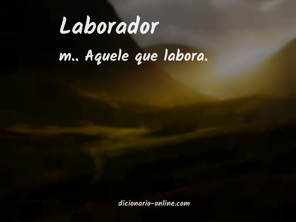 Significado de laborador