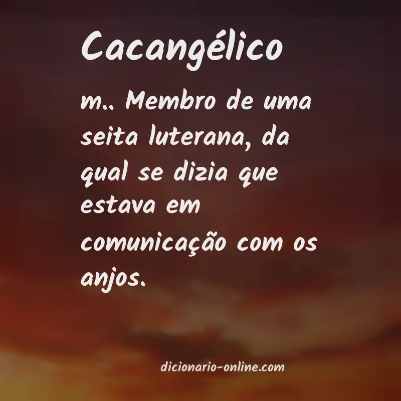 Significado de cacangélico