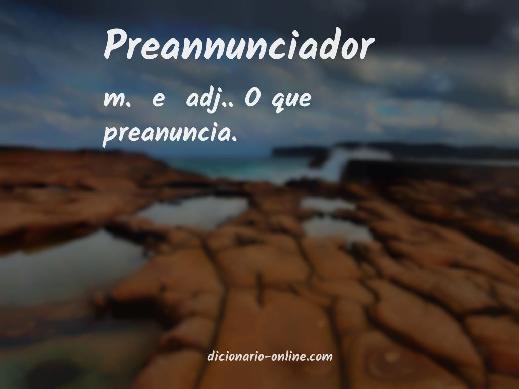 Significado de preannunciador