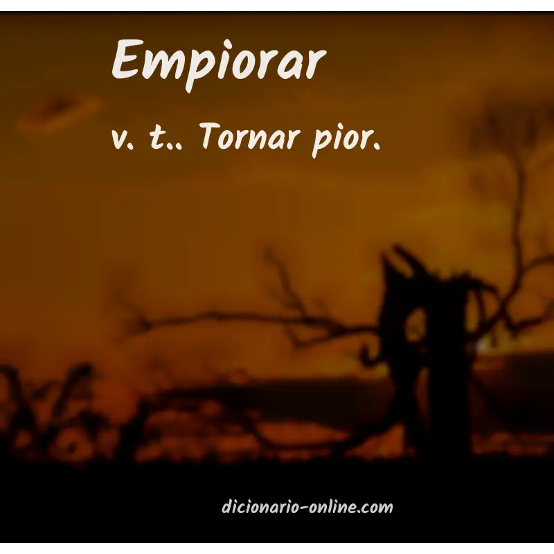 Significado de empiorar