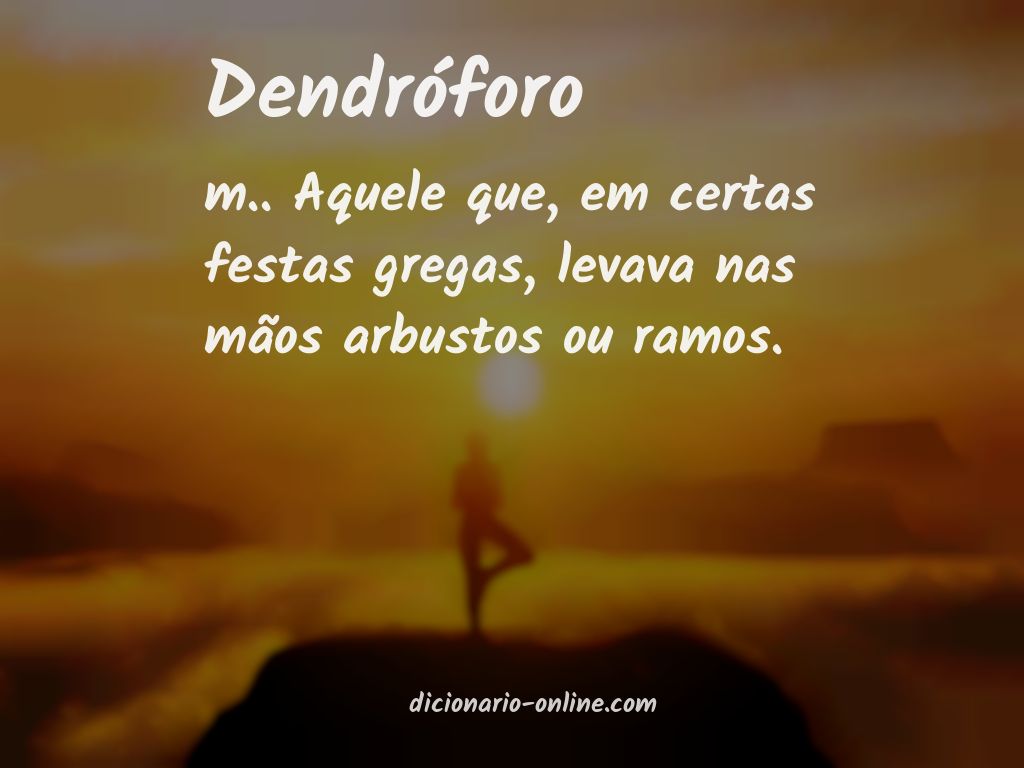 Significado de dendróforo