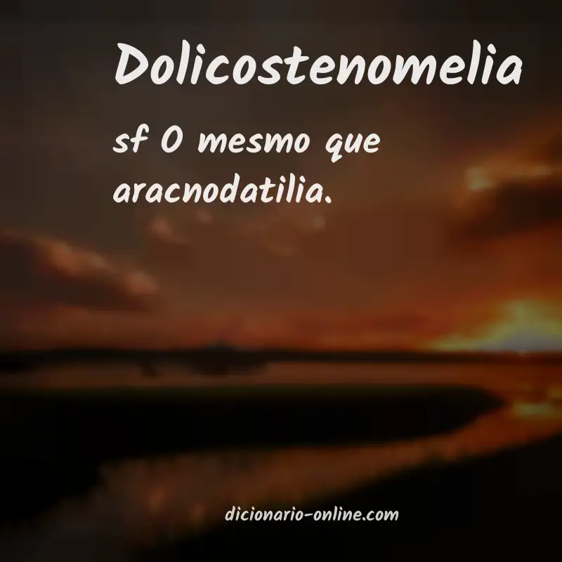 Significado de dolicostenomelia