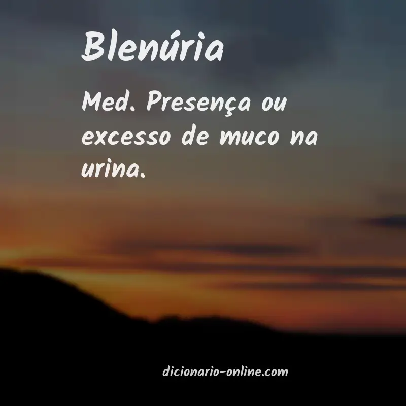 Significado de blenúria