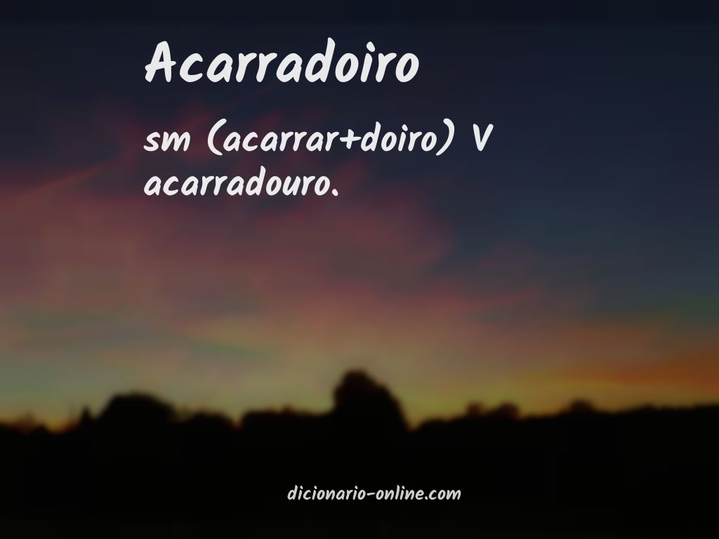 Significado de acarradoiro