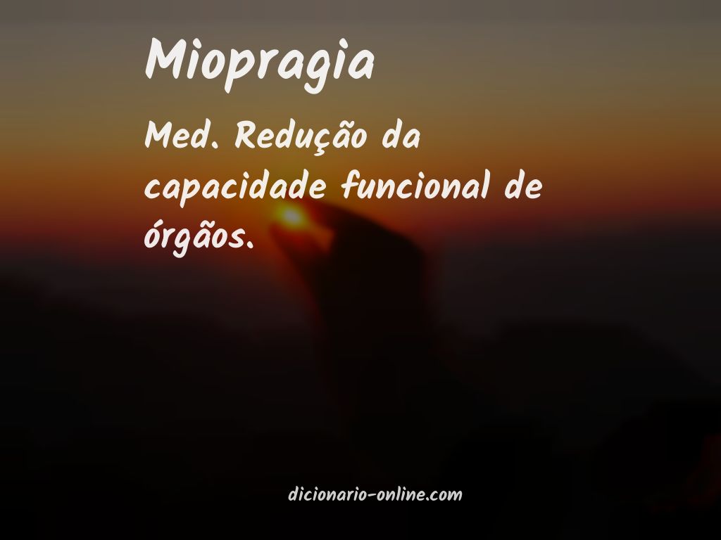 Significado de miopragia