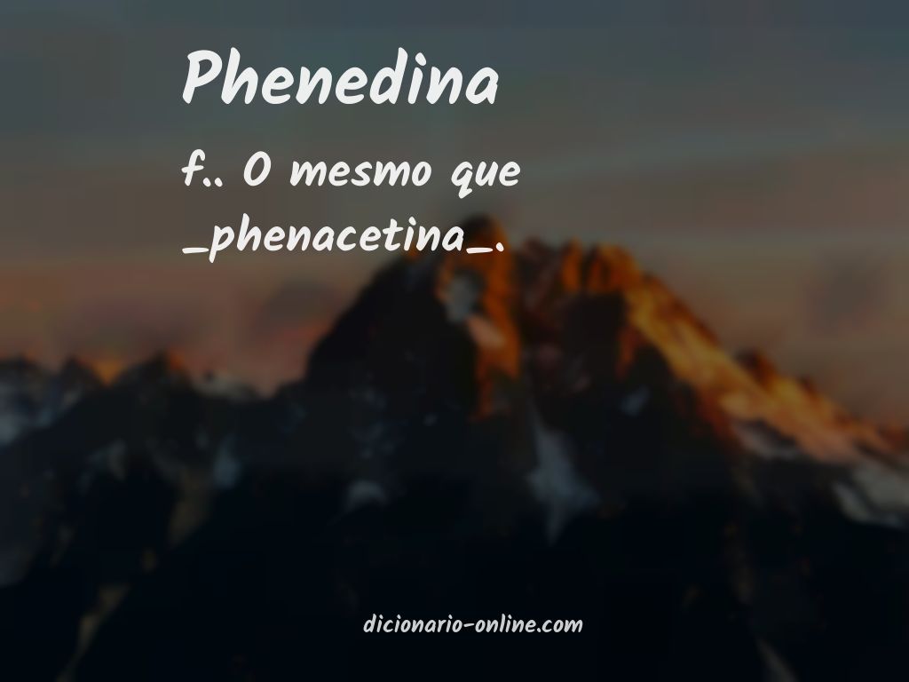 Significado de phenedina