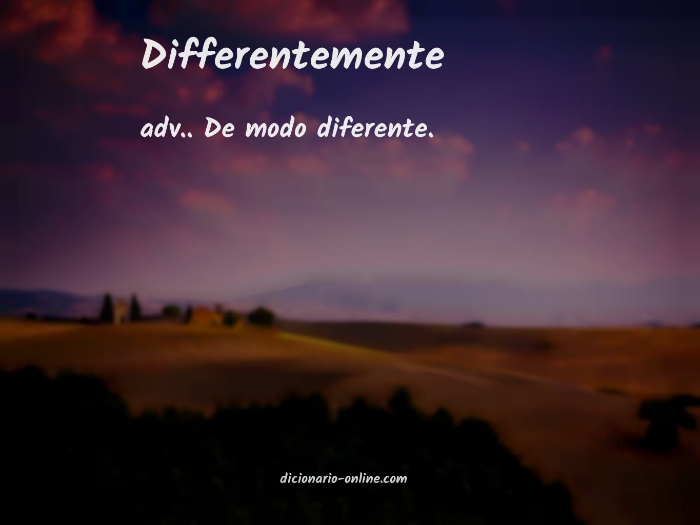 Significado de differentemente