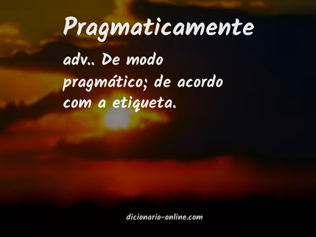 Significado de pragmaticamente