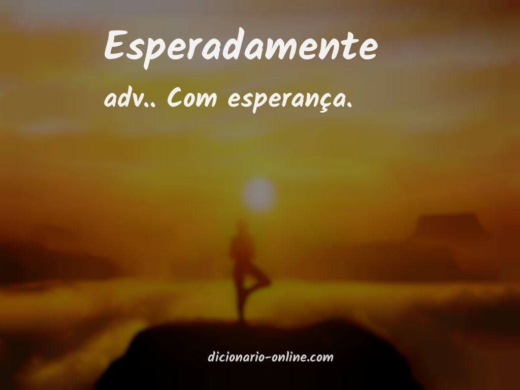 Significado de esperadamente