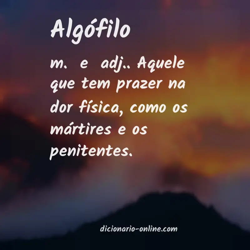 Significado de algófilo