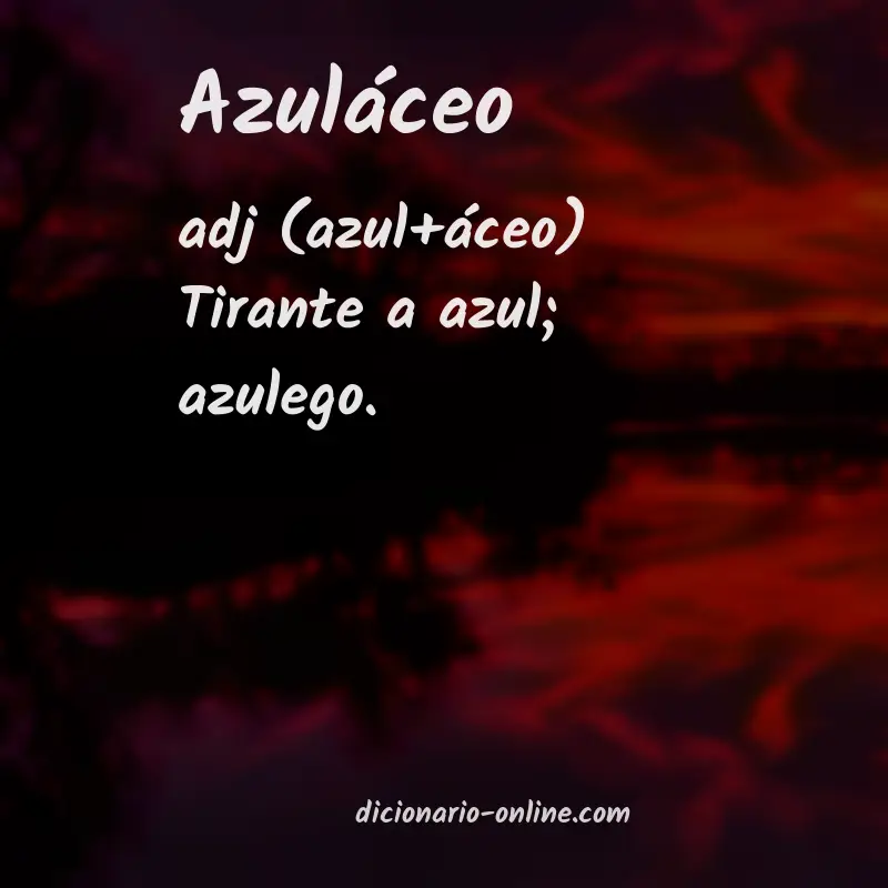Significado de azuláceo