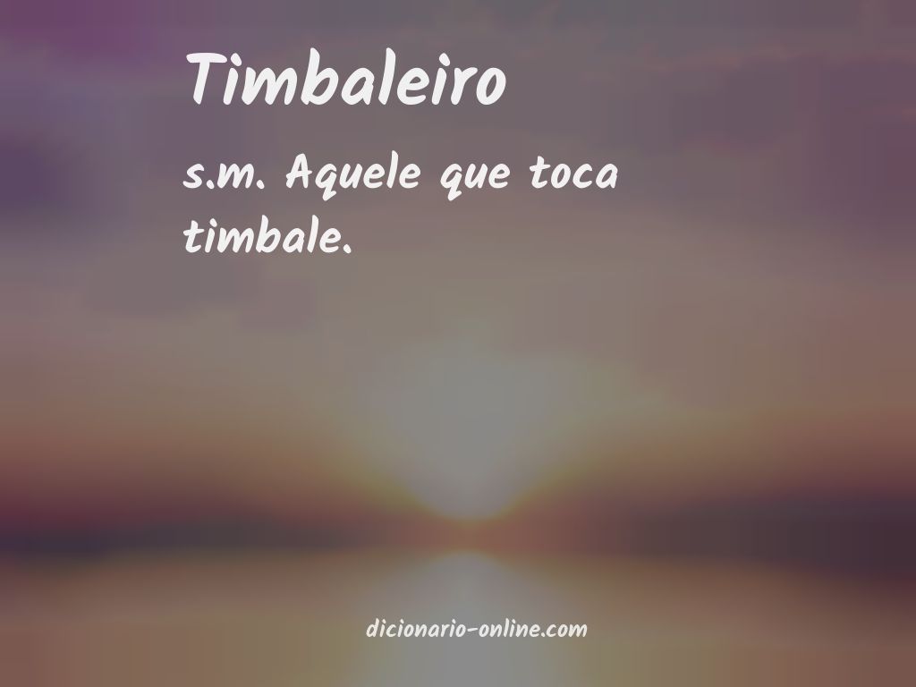 Significado de timbaleiro