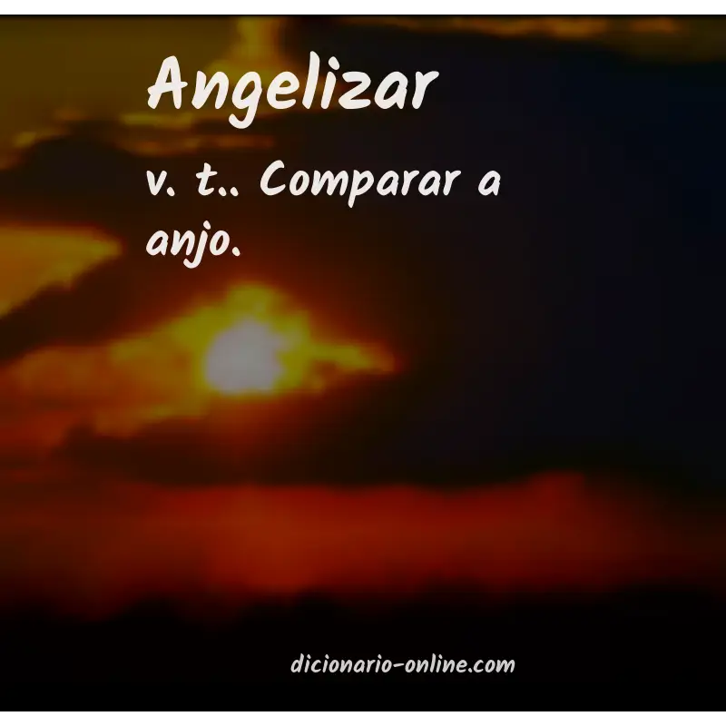 Significado de angelizar