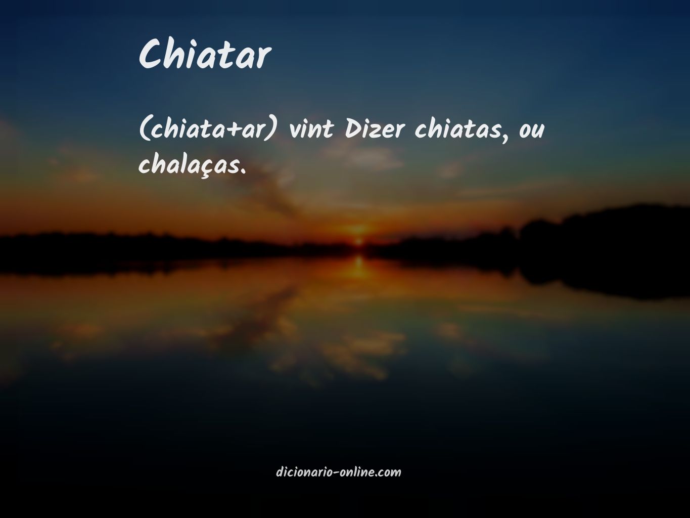 Significado de chiatar