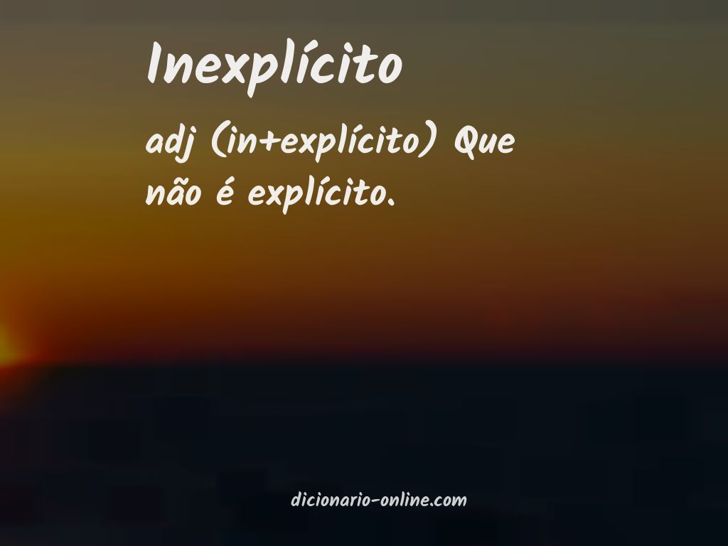 Significado de inexplícito