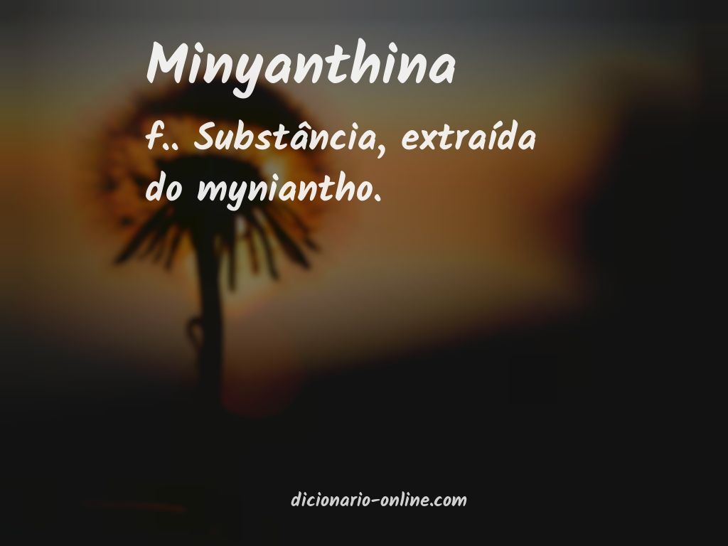 Significado de minyanthina