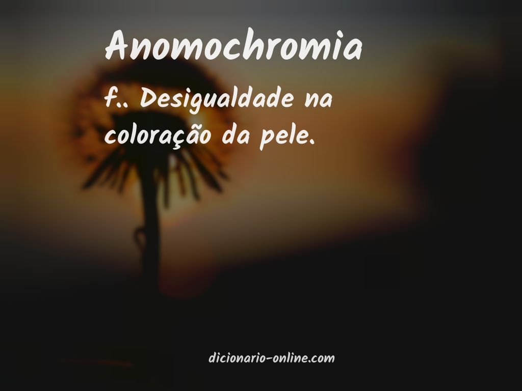 Significado de anomochromia