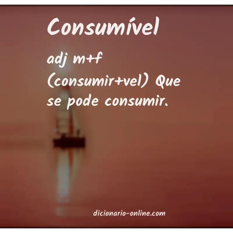Significado de consumível
