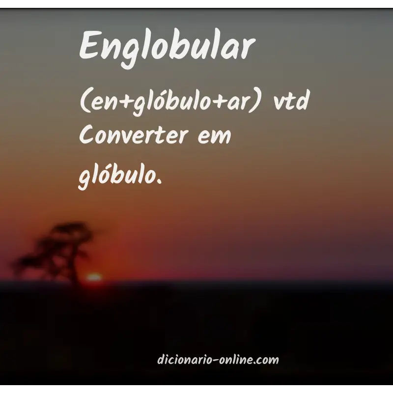 Significado de englobular