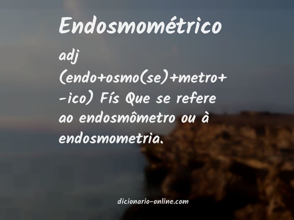 Significado de endosmométrico