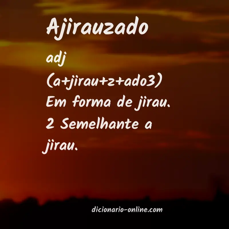 Significado de ajirauzado