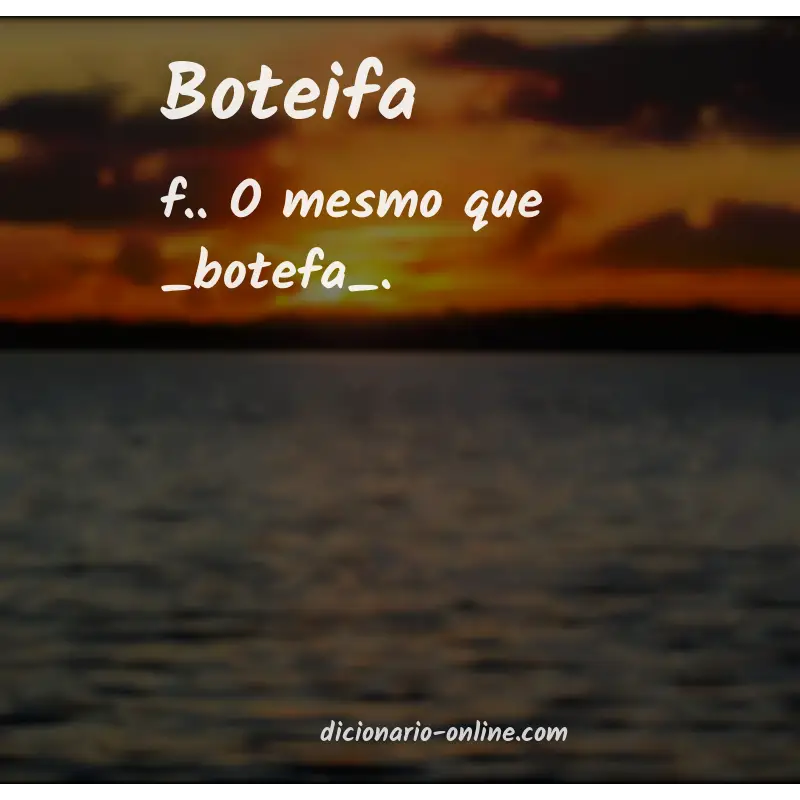 Significado de boteifa