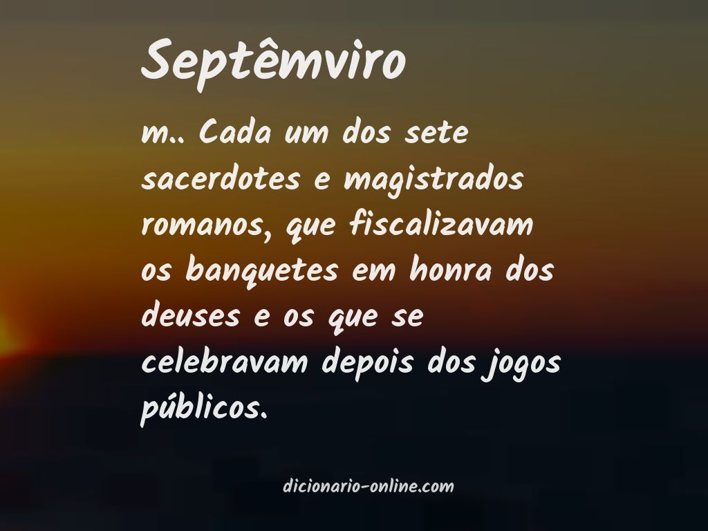 Significado de septêmviro